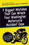 7 Biggest Mistakes That Can Wreck Your Washington Motorcycle Accident Case